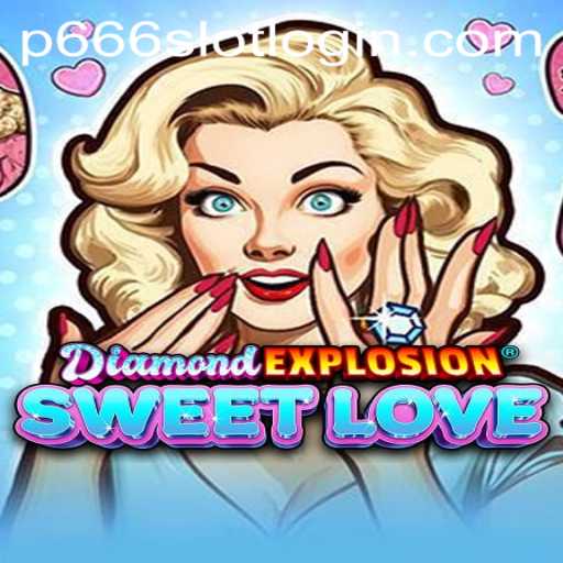 DiamondExplosionSweetLove: A Dazzling Adventure in the World of Love