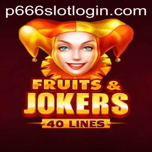 Discover the World of FruitsAndJokers40: A Comprehensive Guide