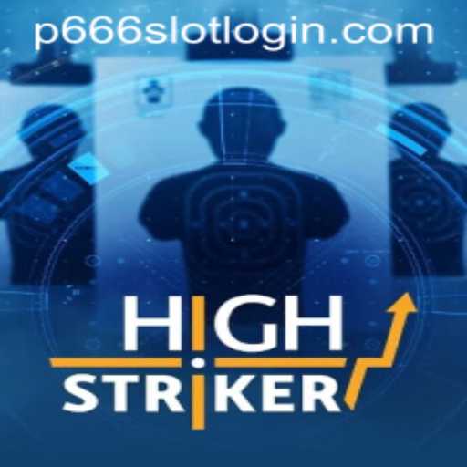 Exploring the World of HighStriker: An Interactive Game Experience with P666.COM