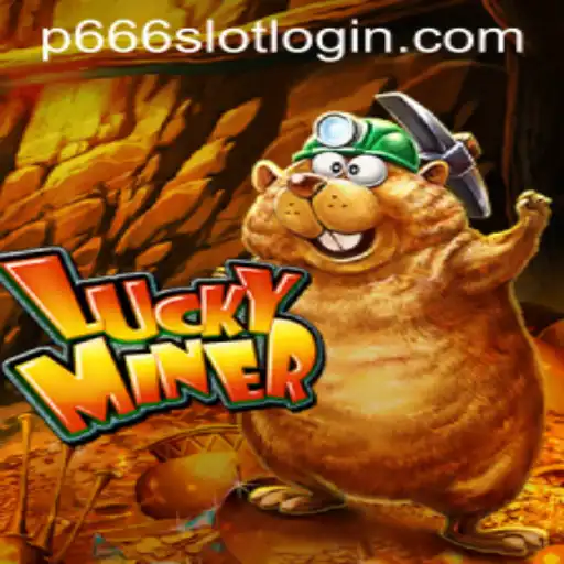 Discover the Thrilling World of LuckyMiner on P666.COM